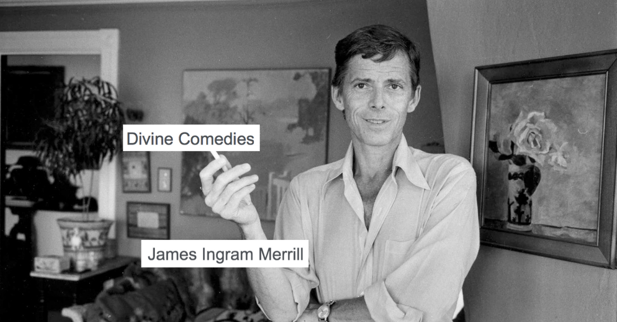 Dantedì – Le commedie divine di James Merrill